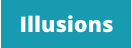 Illusions